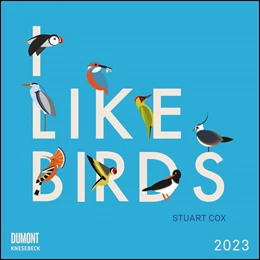 Abbildung von I Like Birds 2023 - Broschürenkalender - Illustriert von Stuart Cox - internationales Kalendarium - Format 30 x 30 cm | 1. Auflage | 2022 | beck-shop.de