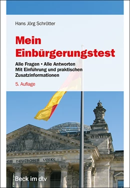 Abbildung von Schrötter | Mein Einbürgerungstest | 5. Auflage | 2022 | 51277 | beck-shop.de