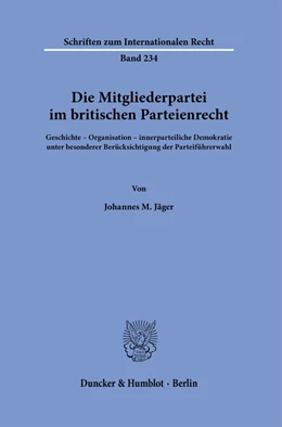Abbildung von Jäger | Die Mitgliederpartei im britischen Parteienrecht. | 1. Auflage | 2022 | 234 | beck-shop.de