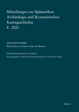 Abbildung von Giannoulis / Löx | Mitteilungen zur Spätantiken Archäologie und Byzantinischen Kunstgeschichte 8-2021 | 1. Auflage | 2022 | 8 | beck-shop.de