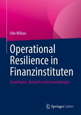 Abbildung von Milkau | Operational Resilience in Finanzinstituten | 1. Auflage | 2022 | beck-shop.de
