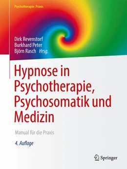 Abbildung von Revenstorf / Peter | Hypnose in Psychotherapie, Psychosomatik und Medizin | 4. Auflage | 2023 | beck-shop.de