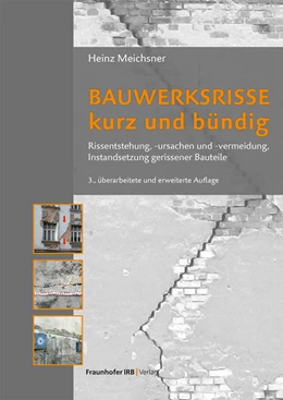 Abbildung von Meichsner | Bauwerksrisse kurz und bündig. | 3. Auflage | 2022 | beck-shop.de