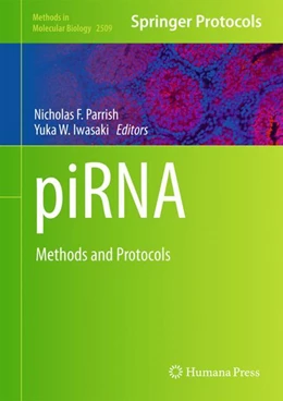 Abbildung von Parrish / Iwasaki | piRNA | 1. Auflage | 2022 | 2509 | beck-shop.de