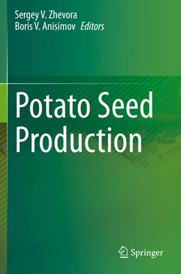 Abbildung von Zhevora / Anisimov | Potato Seed Production | 1. Auflage | 2022 | beck-shop.de