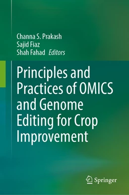 Abbildung von Prakash / Fiaz | Principles and Practices of OMICS and Genome Editing for Crop Improvement | 1. Auflage | 2022 | beck-shop.de