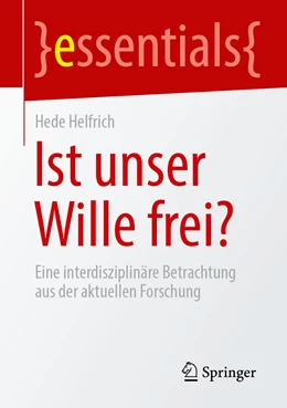 Abbildung von Helfrich | Ist unser Wille frei? | 1. Auflage | 2022 | beck-shop.de