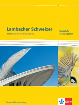 Abbildung von Lambacher Schweizer Mathematik Kursstufe - Leistungsfach. Schulbuch Klassen 11/12. Ausgabe Baden-Württemberg | 1. Auflage | 2022 | beck-shop.de