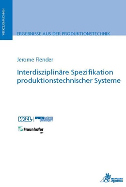 Abbildung von Flender | Interdisziplinäre Spezifikation produktionstechnischer Systeme | 1. Auflage | 2022 | beck-shop.de