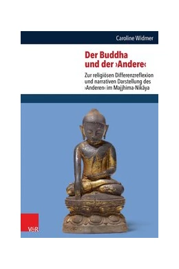 Abbildung von Widmer | Der Buddha und der >Andere< | 1. Auflage | 2014 | beck-shop.de