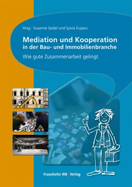Abbildung von Seidel / Kupers | Mediation und Kooperation in der Bau- und Immobilienbranche. | 1. Auflage | 2020 | beck-shop.de