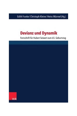 Abbildung von Kleine / Mürmel | Devianz und Dynamik | 1. Auflage | 2014 | beck-shop.de