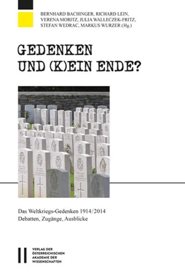 Abbildung von Bachinger / Lein | Gedenken und (k)ein Ende? | 1. Auflage | 2017 | beck-shop.de