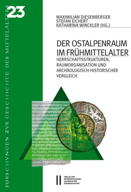 Abbildung von Diesenberger / Eichert | Der Ostalpenraum im Frühmittelalter | 1. Auflage | 2020 | beck-shop.de