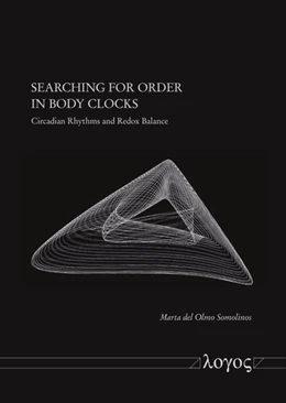 Abbildung von Olmo | Searching for Order in Body Clocks | 1. Auflage | 2021 | beck-shop.de