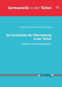 Abbildung von Yücel / Öncü | Zur Geschichte der Übersetzung in der Türkei | 1. Auflage | 2021 | 16 | beck-shop.de