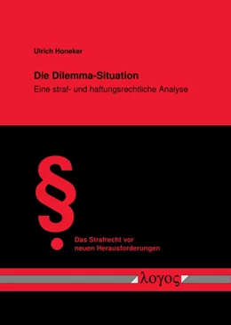 Abbildung von Honeker | Die Dilemma-Situation | 1. Auflage | 2021 | 45 | beck-shop.de