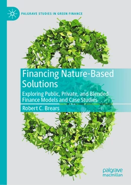 Abbildung von Brears | Financing Nature-Based Solutions | 1. Auflage | 2022 | beck-shop.de