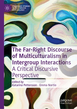 Abbildung von Pettersson / Nortio | The Far-Right Discourse of Multiculturalism in Intergroup Interactions | 1. Auflage | 2022 | beck-shop.de