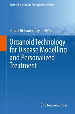 Abbildung von Yahaya | Organoid Technology for Disease Modelling and Personalized Treatment | 1. Auflage | 2022 | beck-shop.de