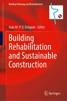 Abbildung von Delgado | Building Rehabilitation and Sustainable Construction | 1. Auflage | 2022 | beck-shop.de
