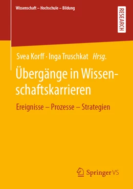 Abbildung von Korff / Truschkat | Übergänge in Wissenschaftskarrieren | 1. Auflage | 2022 | beck-shop.de