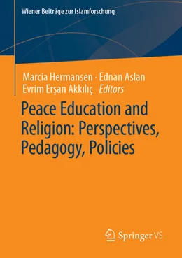 Abbildung von Hermansen / Aslan | Peace Education and Religion: Perspectives, Pedagogy, Policies | 1. Auflage | 2022 | beck-shop.de