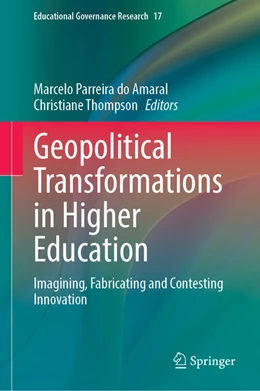 Abbildung von Parreira Do Amaral / Thompson | Geopolitical Transformations in Higher Education | 1. Auflage | 2022 | beck-shop.de