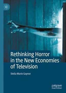 Abbildung von Gaynor | Rethinking Horror in the New Economies of Television | 1. Auflage | 2022 | beck-shop.de