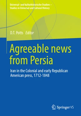 Abbildung von Potts | Agreeable News from Persia | 1. Auflage | 2022 | beck-shop.de