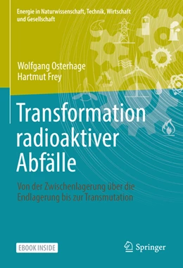 Abbildung von Osterhage / Frey | Transformation radioaktiver Abfälle | 1. Auflage | 2022 | beck-shop.de
