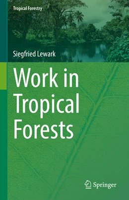 Abbildung von Lewark | Work in Tropical Forests | 1. Auflage | 2022 | beck-shop.de