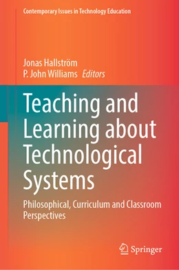 Abbildung von Hallström / Williams | Teaching and Learning about Technological Systems | 1. Auflage | 2022 | beck-shop.de