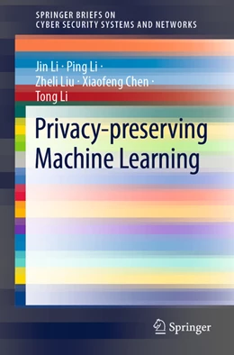 Abbildung von Li / Liu | Privacy-Preserving Machine Learning | 1. Auflage | 2022 | beck-shop.de