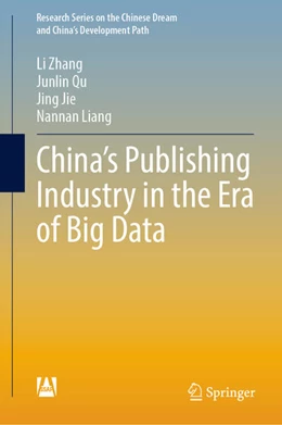 Abbildung von Zhang / Qu | China's Publishing Industry in the Era of Big Data | 1. Auflage | 2022 | beck-shop.de