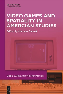Abbildung von Meinel | Video Games and Spatiality in American Studies | 1. Auflage | 2022 | beck-shop.de