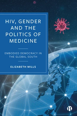Abbildung von Mills | Hiv, Gender and the Politics of Medicine | 1. Auflage | 2024 | beck-shop.de