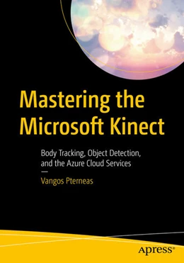 Abbildung von Pterneas | Mastering the Microsoft Kinect | 1. Auflage | 2022 | beck-shop.de