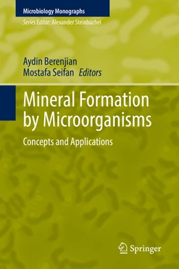 Abbildung von Berenjian / Seifan | Mineral Formation by Microorganisms | 1. Auflage | 2022 | beck-shop.de