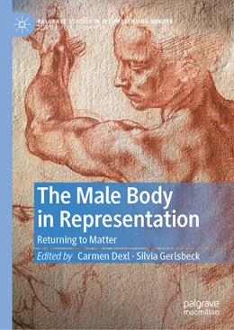 Abbildung von Dexl / Gerlsbeck | The Male Body in Representation | 1. Auflage | 2022 | beck-shop.de