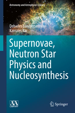Abbildung von Bandyopadhyay / Kar | Supernovae, Neutron Star Physics and Nucleosynthesis | 1. Auflage | 2022 | beck-shop.de