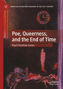 Abbildung von Jones | Poe, Queerness, and the End of Time | 1. Auflage | 2022 | beck-shop.de
