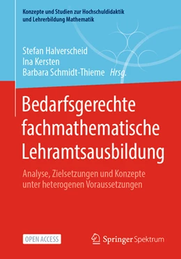 Abbildung von Halverscheid / Kersten | Bedarfsgerechte fachmathematische Lehramtsausbildung | 1. Auflage | 2022 | beck-shop.de
