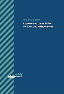 Abbildung von Engler | Aspekte des Unendlichen bei Kant und Wittgenstein | 1. Auflage | 2022 | beck-shop.de