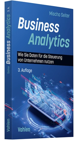 Abbildung von Seiter | Business Analytics | 3. Auflage | 2023 | beck-shop.de