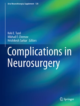 Abbildung von Turel / Chernov | Complications in Neurosurgery | 1. Auflage | 2023 | beck-shop.de