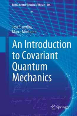 Abbildung von Janyska / Modugno | An Introduction to Covariant Quantum Mechanics | 1. Auflage | 2022 | beck-shop.de