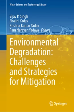 Abbildung von Singh / Yadav | Environmental Degradation: Challenges and Strategies for Mitigation | 1. Auflage | 2022 | beck-shop.de