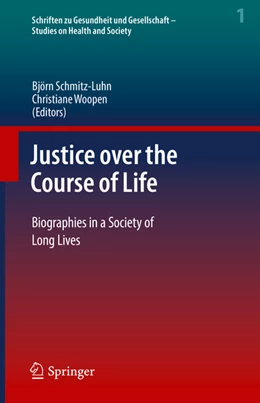 Abbildung von Schmitz-Luhn / Woopen | Justice over the Course of Life | 1. Auflage | 2022 | beck-shop.de