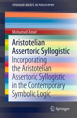 Abbildung von Amer | Aristotelian Assertoric Syllogistic | 1. Auflage | 2022 | beck-shop.de